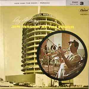 Ray Anthony - Jam Session At The Tower, Part 3