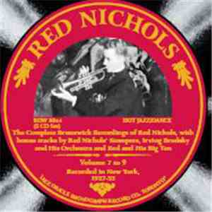 Red Nichols - The Complete Brunswick Recordings Of Red Nichols: Volumes 7, 8 & 9
