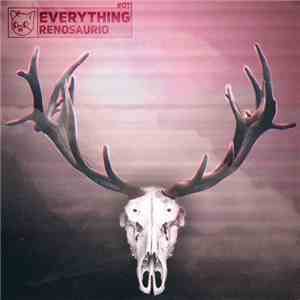 Renosaurio - Everything