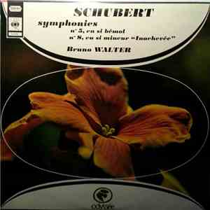 Schubert - Columbia Symphony Orchestra, New York Philharmonic, Bruno Walter - Symphonies N° 5 En Si Bémol - N° 8 En Si Mineur "Inachevée"