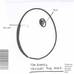 The Books - Thought For Food