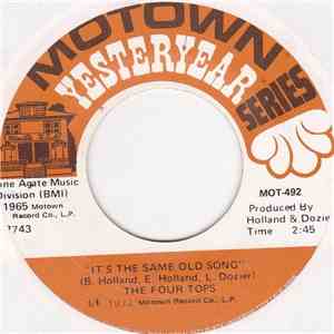The Four Tops - It's The Same Old Song / Loving You Is Sweeter Than Ever