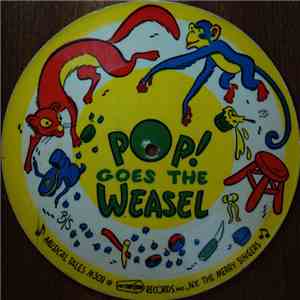 The Merry Singers - Pop! Goes The Weasel / Oh, Dear! What Can The Matter Be?