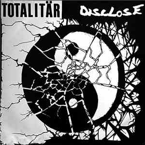 Totalitär / Disclose - Disclose / Totalitär - Split LP