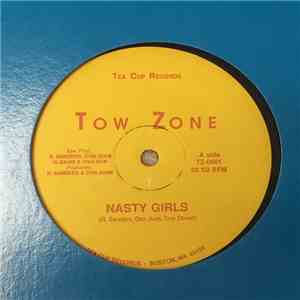 Tow Zone - Nasty Girls