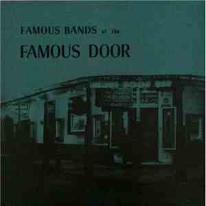 Various - Famous Bands Of The Famous Door