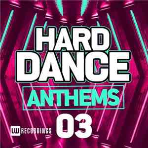 Various - Hard Dance Anthems 03