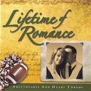 Various - Lifetime Romance - Sweethearts And Heart Throbs