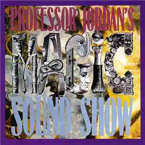 Various - Professor Jordan's Magic Sound Show