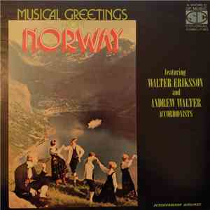 Walter Eriksson, Andrew Walter, Tore Lovgren, Hakan Nilsen - Musical Greetings From Norway