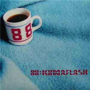 88:Komaflash - Zur Lage Der Emotion / Männer Von Der Erde