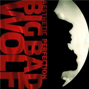 Aesthetic Perfection - Big Bad Wolf