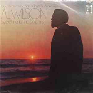 Al Wilson - Searching For The Dolphins