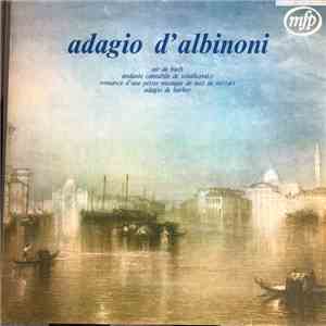 Albinoni, Mozart, Barber, Tchaikowsky, Bach - Adagio D'Albinoni