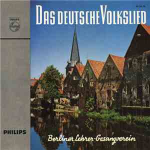 Berliner Lehrer-Gesangverein - Das Deutsche Volkslied - 5. Folge