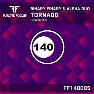 Binary Finary & Alpha Duo  - Tornado