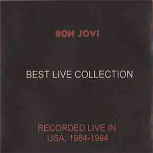 Bon Jovi - Best Live Collection - Live In The USA 1984-1994