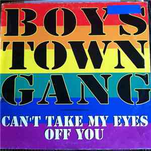 Boys Town Gang - Cant Take My Eyes Off You