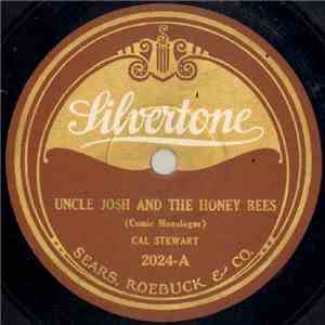 Cal Stewart - Uncle Josh And The Honey Bees / Uncle Josh And The Soldier