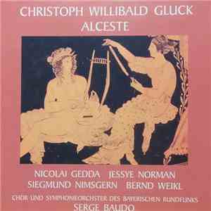 Christoph Willibald Gluck - Alceste