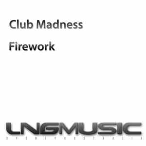 Club Madness - Firework