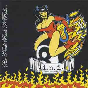 Damaged Narcosis Inc. - She Needs Rock 'N' Roll...