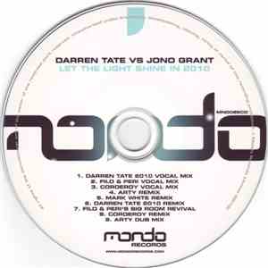 Darren Tate vs Jono Grant - Let The Light Shine In 2010