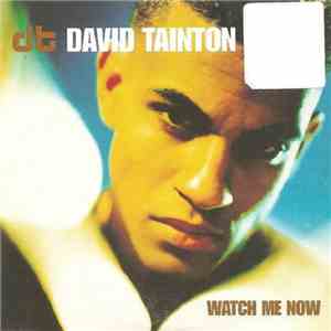 David Tainton - Watch Me Now