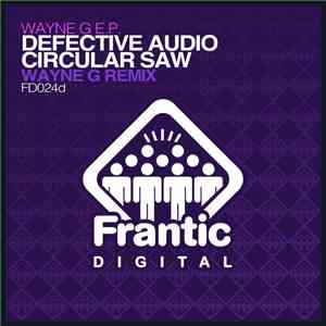 Defective Audio - Circular Saw (Wayne G Remix)