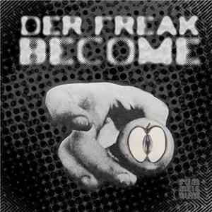 Der Freak - Become