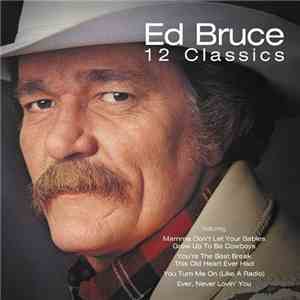 Ed Bruce - 12 Classics