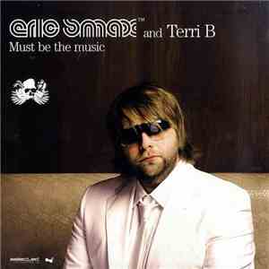 Eric Smax And Terri B - Must Be The Music