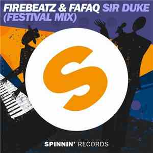 Firebeatz & Fafaq - Sir Duke (Festival Mix)
