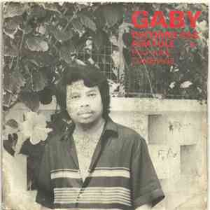 Gaby - Déconne Pas Anatole / Pou Coué Comérage