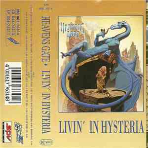 Heavens Gate - Livin' In Hysteria