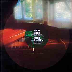 John Cage - Nada Kolundžija - Sonatas And Interludes / Music For Marcel Duchamp - Prepared Piano
