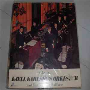 Kjell Karlsen's Orkester Med Finn Eriksen Og Odd Børre - I Selskap Med: Kjell Karlsen's Orkester