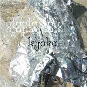 Kyoka  - 2 ufunfunfufu