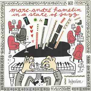 Marc-André Hamelin - In A State Of Jazz