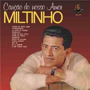 Miltinho - Canção Do Nosso Amor
