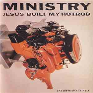 Ministry - Jesus Built My Hotrod