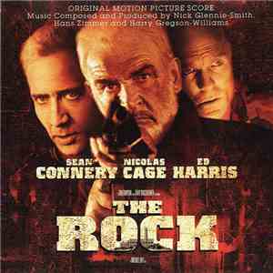 Nick Glennie-Smith, Hans Zimmer And Harry Gregson-Williams - The Rock (Original Motion Picture Score)