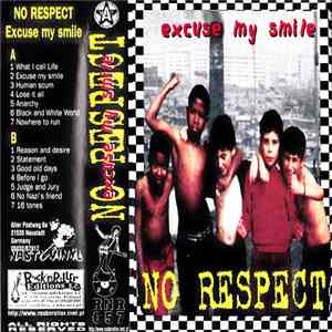 No Respect  - Excuse My Smile