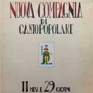 Nuova Compagnia Di Canto Popolare - 11 Mesi E 29 Giorni