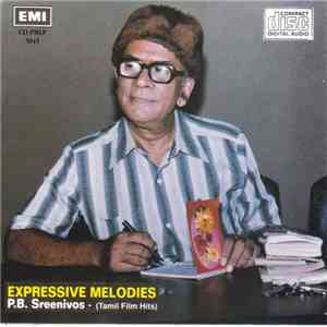 P. B. Sreenivos - Expressive Melodies (Tamil Film Hits)