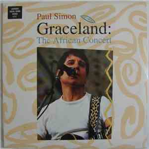 Paul Simon - Graceland: The African Concert