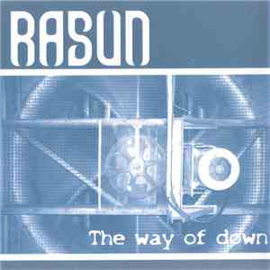 Rasun  - The Way Of Down