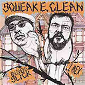 Squeak E. Clean presents Bald Head Slick / 2Mex - I Win, U Lose / Once Again