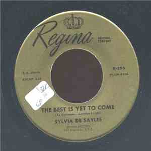 Sylvia De Sayles - The Best Is Yet To Come/Wild Is Love