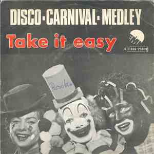Take It Easy  - Disco-Carnival-Medley